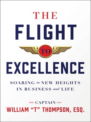 cover image of The Flight to Excellence: Soaring to New Heights in Business and Life